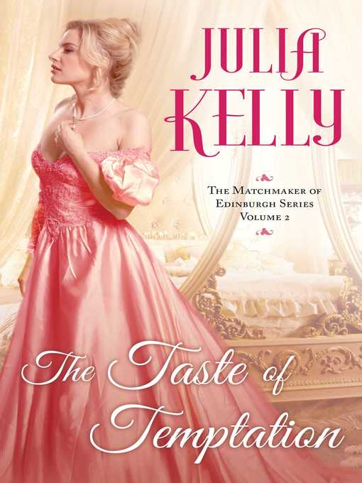 Title details for The Taste of Temptation by Julia Kelly - Available